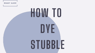 how to dye stubble