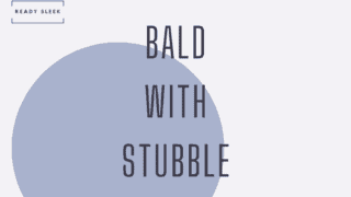 everything you need to know about the bald with stubble look