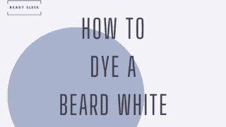 how to dye a beard white