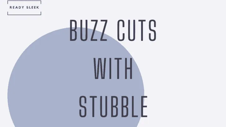 Buzz Cut with Stubble