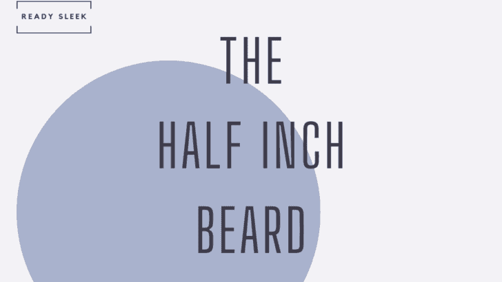 the half inch beard