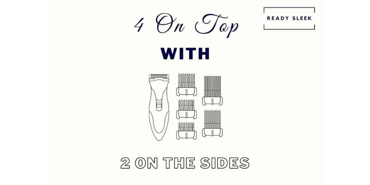 4 On Top And 2 On The Sides: A Guide