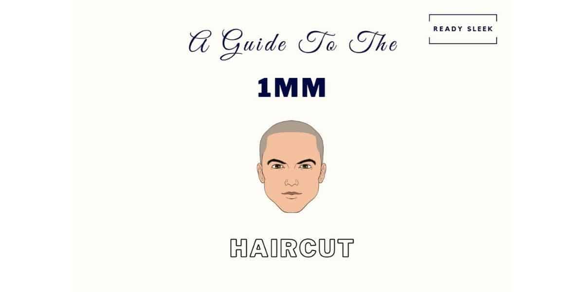 The 1mm Haircut: Grade Number, Length, Clipper [With Pics]