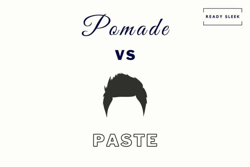 Pomade Vs Clay 9 Key Differences And How To Choose • Ready Sleek