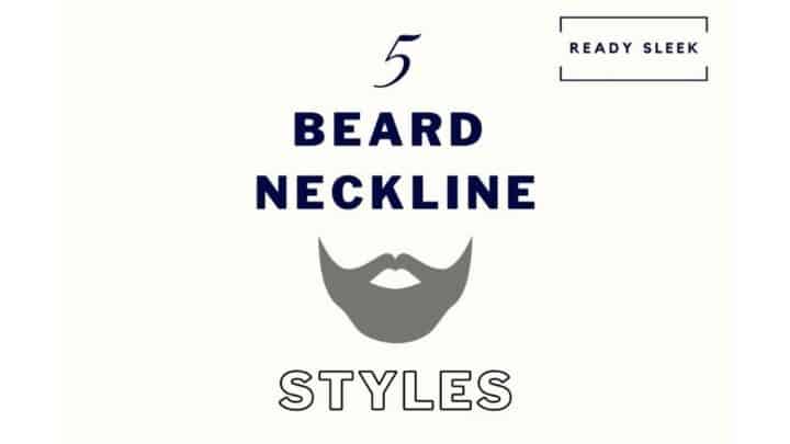 5 Beard Neckline Styles You Definitely Need To Know