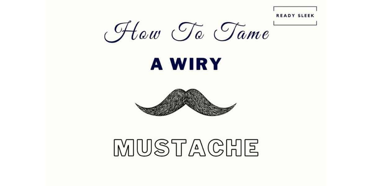 Look Weird After Shaving Your Beard Or Mustache? Do This Ready Sleek