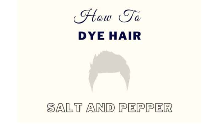 How To Get Salt And Pepper Hair [Easy Men’s Guide]