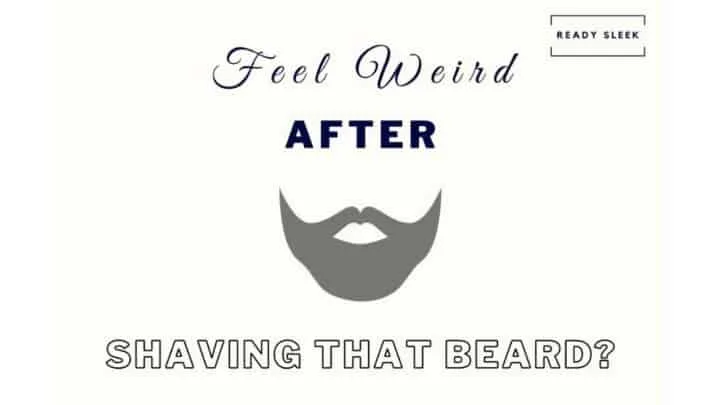 Look Weird After Shaving Your Beard Or Mustache