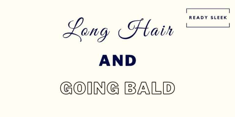 Long Hair And Going Bald: 13 Tips To Make It Work