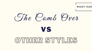 comb over vs side part vs quiff vs slicked back