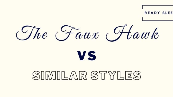 The Faux Hawk Vs Other Similar Styles [Photo Comparisons]