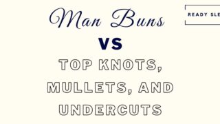 man bun vs top knot vs mullet vs undercut