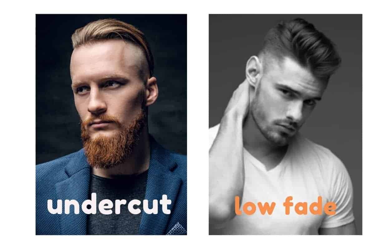 An Undercut Vs A Low Fade 