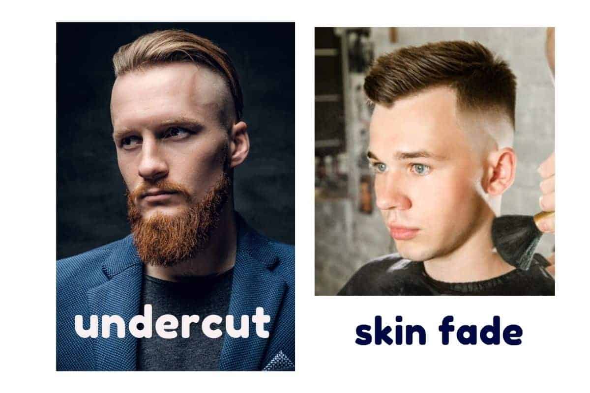 An Undercut Vs A Skin Fade 