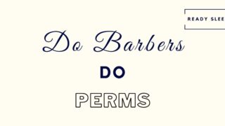 Do Barbers Do Perms featured image