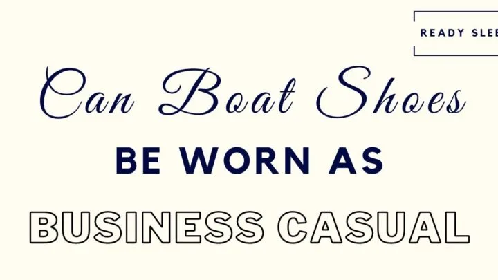 can boat shoes be worn as business casual featured image