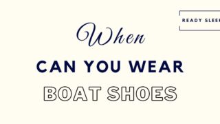 when can you wear boat shoes featured image