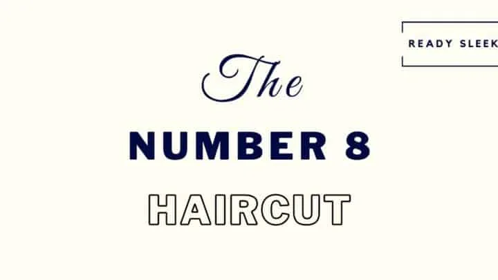 Number 8 haircut featured image