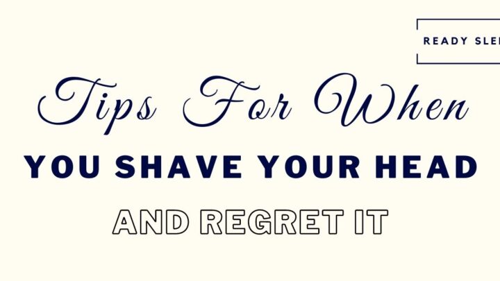 6 Tips For When You Shave Your Head And Regret It