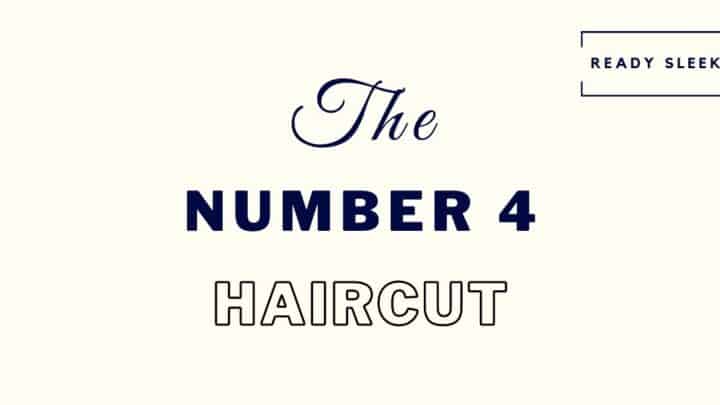 number 4 haircut featured image