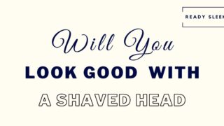 will I look good with a shaved head featured image