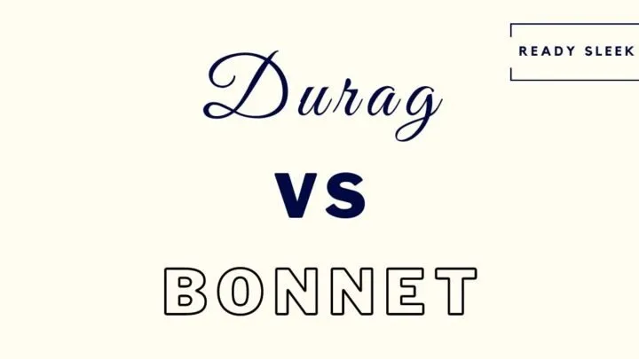 Durag Vs Bonnet