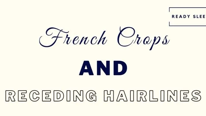 French Crops and receding hairlines featured image