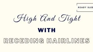 High And Tight With Receding Hairline