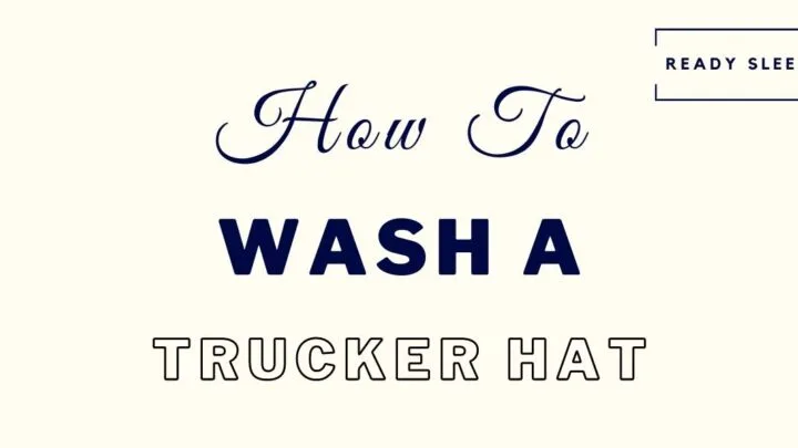 a guide explaining how to wash trucker hats