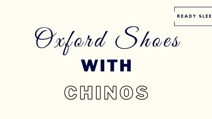 Oxford shoes with chinos featured image