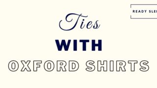 can you wear a tie with an oxford shirt featured image