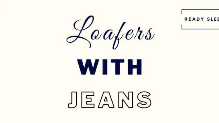 loafers with jeans featured image