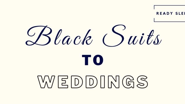 An Easy Guide To Wearing Black Suits To Weddings