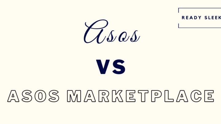 ASOS Vs ASOS Marketplace: Differences And How To Choose