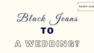 Black jeans to a wedding featured image