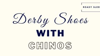 Derby shoes with chinos featured image