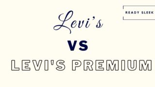Levi's vs levi's premium featured image