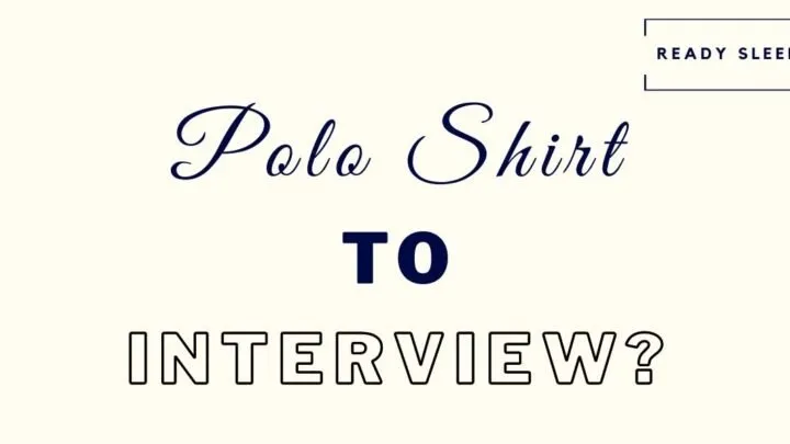 Polo Shirt To Interview
