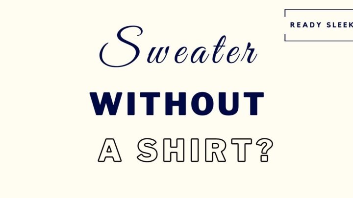 Sweater hotsell without shirt
