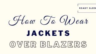 How to wear jackets over blazers featured image