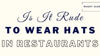 Is it rude to wear a hat in a restaurant featured image