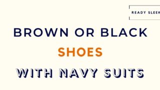 Brown or black shoes with navy suits