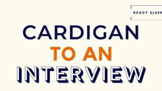 Cardigan To An Interview Featured Image