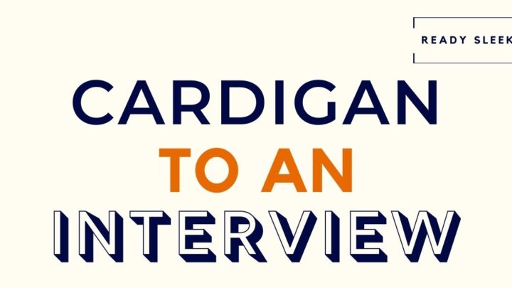 Cardigan To An Interview Featured Image