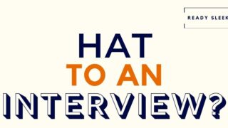 Hat To An Interview Featured Image