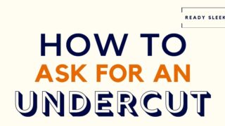 How To Ask For An Undercut Featured Image