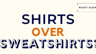 Shirts Over Sweatshirts Featured Image