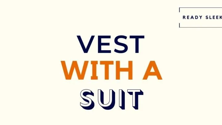 When To Wear A Vest With A Suit
