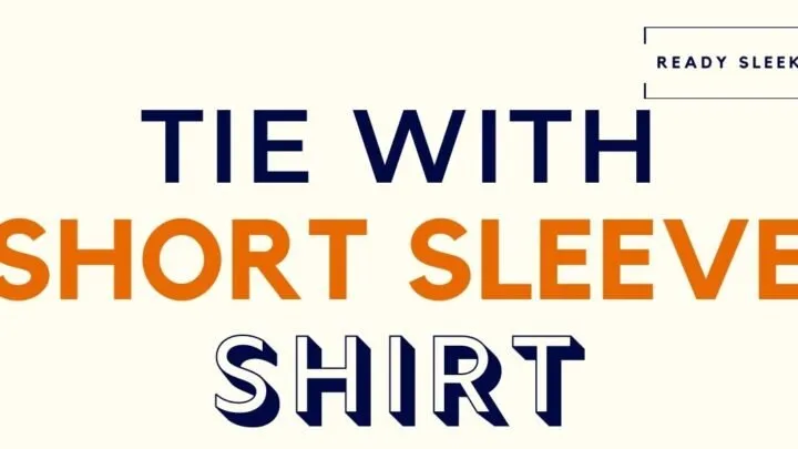Tie With Short Sleeve Shirt Featured Image