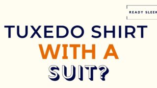 Tuxedo Shirt With A Suit Featured Image